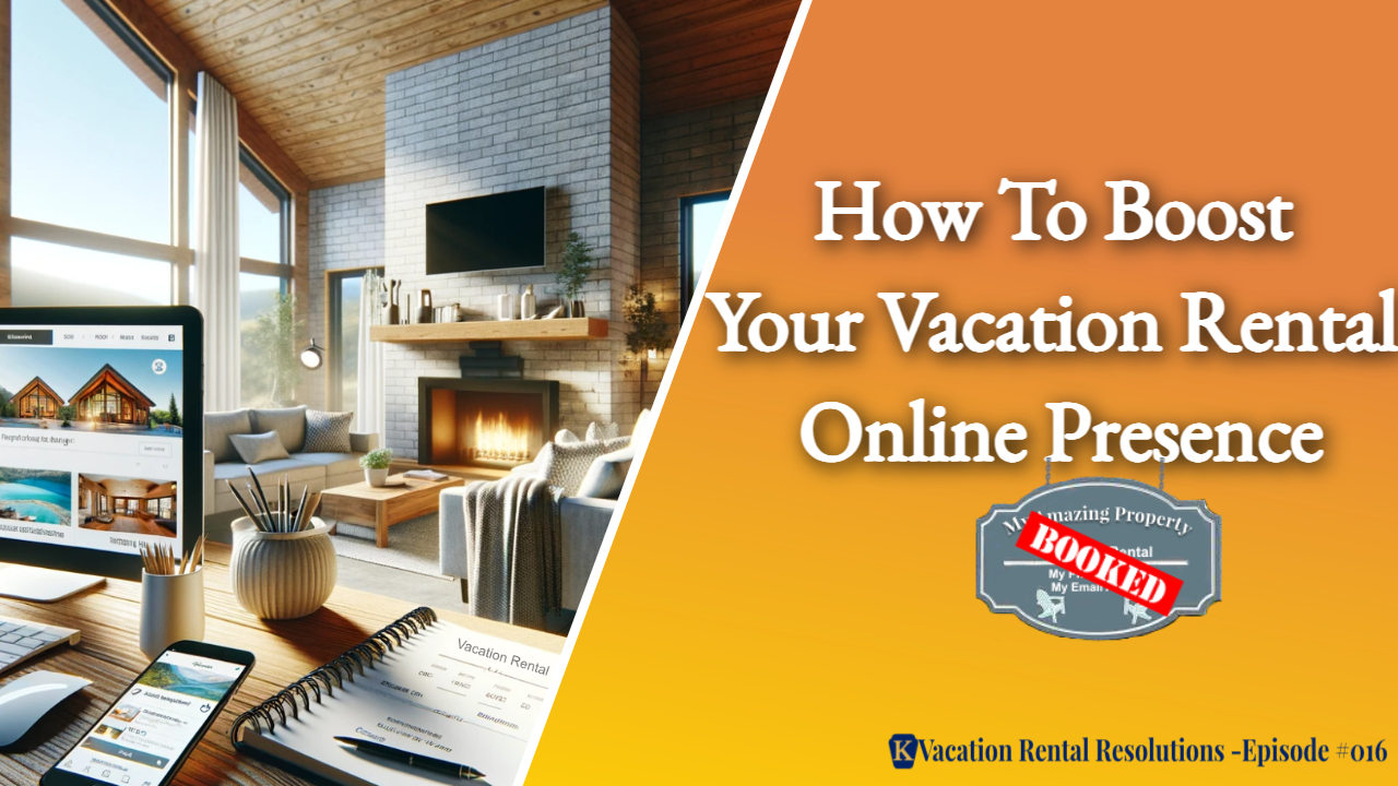 Read more about the article How to Boost Your Vacation Rental Online Presence-016