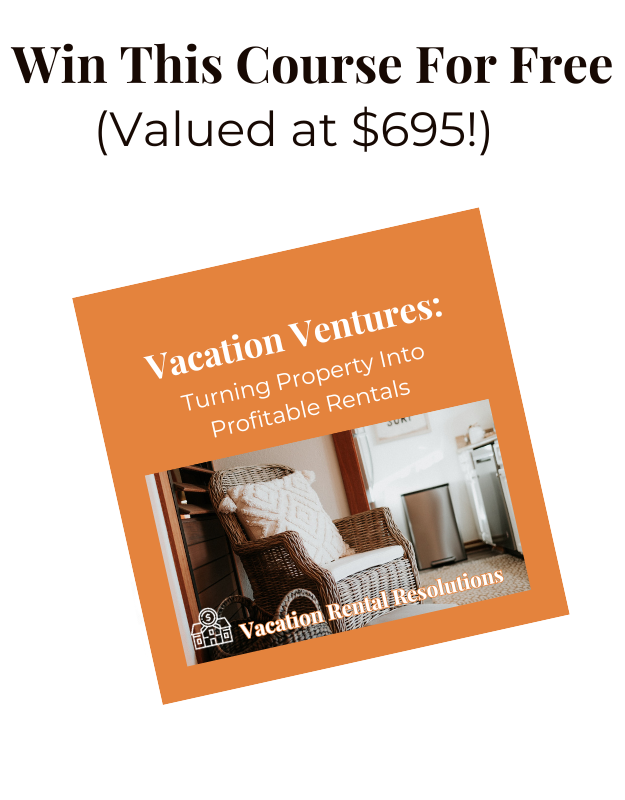 Vacation Ventures: Turning Property Into Profitable Rentals Course