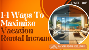 14 Ways To Maximize Vacation Rental Income-035 