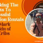 Unlocking the Secrets to Successful Vacation Rentals with Mark Lumpkin of STR Cribs-047