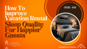 How To Improve Vacation Rental Sleep Quality For Happier Guests-049