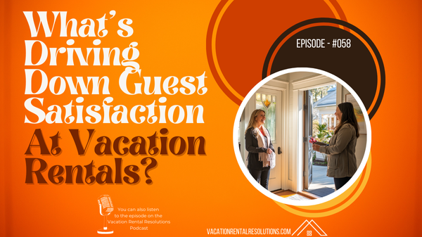 Read more about the article What’s Driving Down Guest Satisfaction at Vacation Rentals?-058