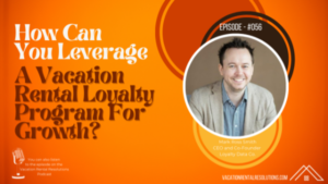 How Can You Leverage A Vacation Rental Loyalty Program For Growth?-056 