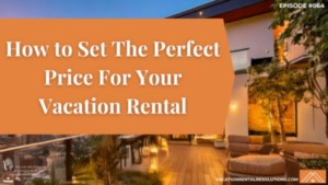 How to Set The Perfect Vacation Rental Pricing-064