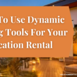 How To Use Dynamic Pricing Tools For Your Vacation Rental-065