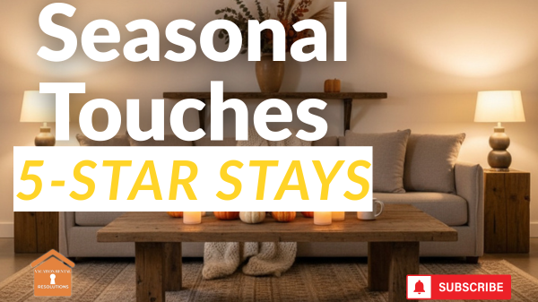 Read more about the article How To Wow Guests With Simple Vacation Rental Seasonal Touches-095