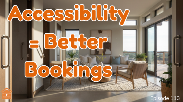 What Are the Real Benefits of an Accessible Vacation Rental for Owners?