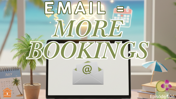 How Can Vacation Rental Owners Use Email Marketing to Boost Bookings?