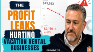 Why Your Vacation Rental Feels Busier But Less Profitable-127