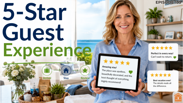 How to Improve Guest Experience in Your Vacation Rental (And Earn More 5-Star Reviews)